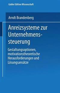 Anreizsysteme zur Unternehmenssteuerung
