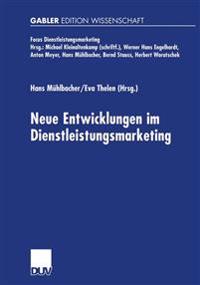 Neue Entwicklungen im Dienstleistungsmarketing