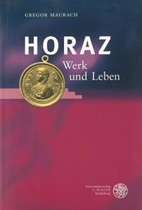 Horaz: Werk Und Leben