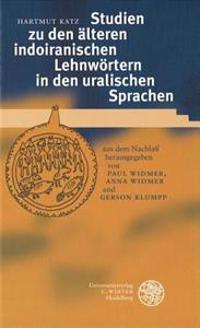 Studien Zu Den Ealteren Indoiranischen Lehnweortern in Den Uralischen Sprachen