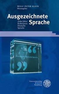 Ausgezeichnete Sprache: Zehn Jahre Kulturpreis Deutsche Sprache