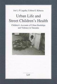 Urban Life and Street Children's Health