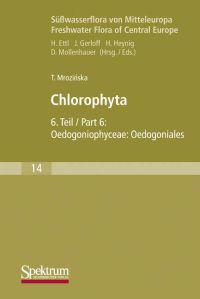 Süßwasserflora von Mitteleuropa, Bd. 14: Chlorophyta VI