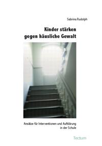 Kinder stärken gegen häusliche Gewalt