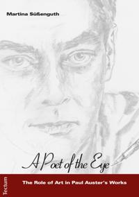 &quote;A Poet of the Eye&quote; - The Role of Art in Paul Auster's Works