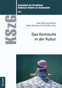Dynamiken der Vermittlung: Koblenzer Studien zur Germanistik