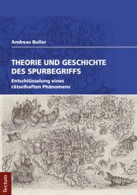 Theorie und Geschichte des Spurbegriffs