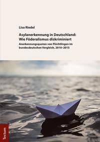 Asylanerkennung in Deutschland: Wie Föderalismus diskriminiert