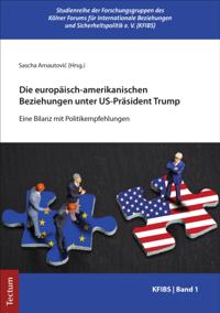 Die europäisch-amerikanischen Beziehungen unter US-Präsident Trump