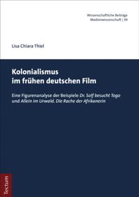 Kolonialismus im frühen deutschen Film