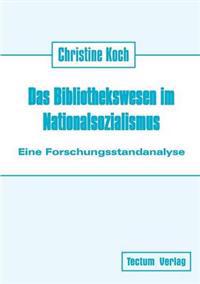 Das Bibliothekswesen im Nationalsozialismus