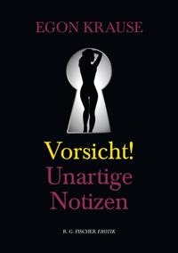 Vorsicht: Unartige Notizen