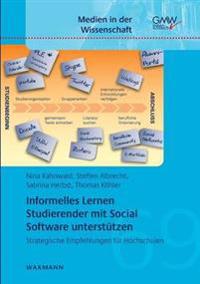 Informelles Lernen Studierender mit Social Software unterstützen