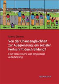 Von der Chancengleichheit zur Ausgrenzung