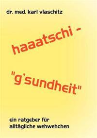 Haaatschi - 'g'sundheit