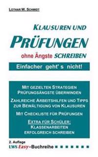 Klausuren und Prüfungen ohne Ängste schreiben