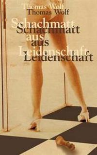 Schachmatt aus Leidenschaft