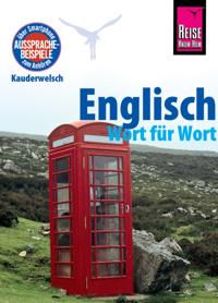 Englisch - Wort für Wort: Kauderwelsch-Sprachführer von Reise Know-How