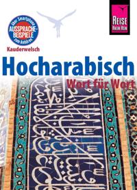Reise Know-How Sprachführer Hocharabisch - Wort für Wort: Kauderwelsch-Band 76
