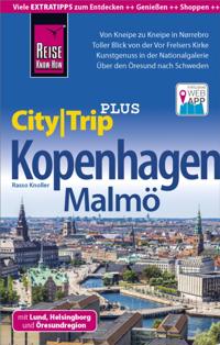 Reise Know-How Reiseführer Kopenhagen und Öresundregion (CityTrip PLUS)