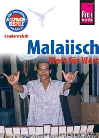 Reise Know-How Sprachführer Malaiisch - Wort für Wort: Kauderwelsch-Band 26
