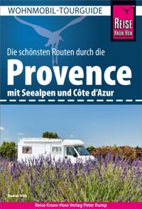 Reise Know-How Wohnmobil-Tourguide Provence mit Seealpen und Côte d''Azur