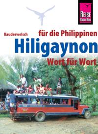 Hiligaynon für die Philippinen - Wort für Wort