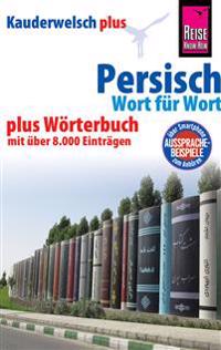 Persisch (Farsi) - Wort für Wort plus Wörterbuch mit über 12.000 Einträgen