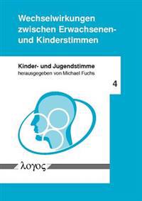 Wechselwirkungen Zwischen Erwachsenen- Und Kinderstimmen