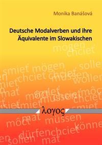 Deutsche Modalverben Und Ihre Aquivalente Im Slowakischen