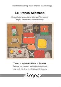 Le Franco-Allemand: Herausforderungen Transnationaler Vernetzung