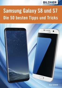 Die 50 besten Tipps und Tricks für das Samsung Galaxy S8 und S7