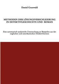 Methoden der Lösungsverschleierung in Detektivgeschichte und -roman
