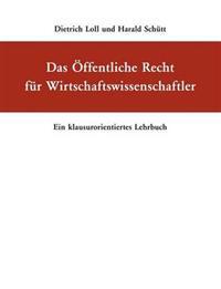Das Öffentliche Recht für Wirtschaftswissenschaftler