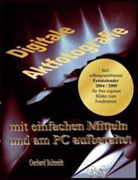 Digitale Aktfotografie mit einfachen Mitteln und am PC aufbereitet