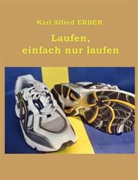 Laufen, einfach nur laufen