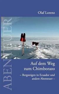 Auf dem Weg zum Chimborazo