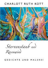 Sternenstaub und Rosenwind