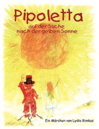Pipoletta auf der Suche nach der gelben Sonne