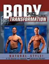 Body Transformation Natural Style!