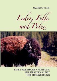 Leder, Felle und Pelze
