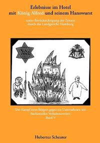 Erlebnisse im Hotel mit König Alfred und seinem Hanswurst Band V