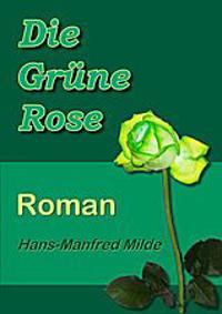 Die Grüne Rose