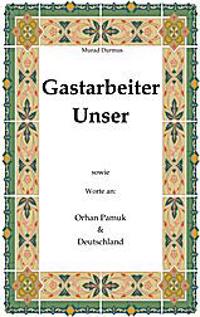 Gastarbeiter Unser.