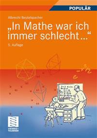 "In Mathe war ich immer schlecht..."