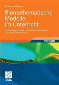 Biomathematische Modelle im Unterricht