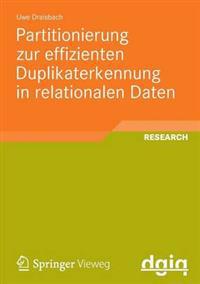 Partitionierung zur effizienten Duplikaterkennung in relationalen Daten