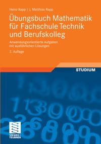 Übungsbuch Mathematik für Fachschule Technik und Berufskolleg