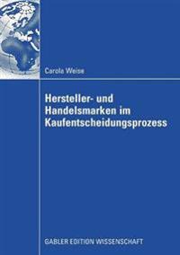 Hersteller- und Handelsmarken im Kaufentscheidungsprozess