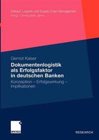 Dokumentenlogistik als Erfolgsfaktor in deutschen Banken